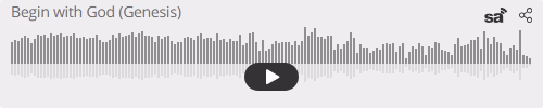 Audio player thumbnail for Begin with God: Intro to Genesis – Genesis 1:1