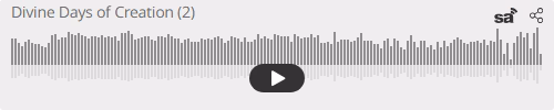 Audio player thumbnail for Six Divine Days of Creation Part 2 – Genesis 1:9-19