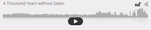 Audio player thumbnail for A Thousand Years without the Devil