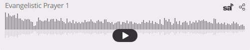 Audio player thumbnail for Evangelistic Prayer 1