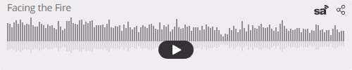 Audio player thumbnail for Facing the Fire