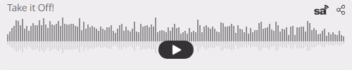Audio player thumbnail for Take it Off!