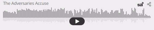 Audio player thumbnail for The Adversaries Accuse
