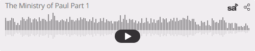 Audio player thumbnail for The Ministry of Paul Part 1