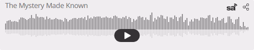 Audio player thumbnail for The Mystery Made Known