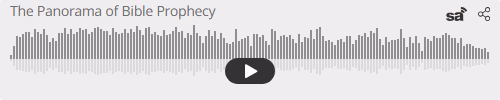 Audio player thumbnail for The Panorama of Bible Prophecy