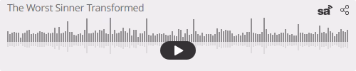 Audio player thumbnail for The Worst Sinner Transformed Forever