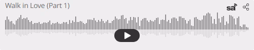 Audio player thumbnail for Walk in Love (Part 1)