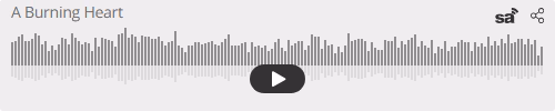 Audio player thumbnail for A Burning Heart