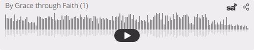 Audio player thumbnail for By Grace through Faith (1)