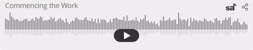 Audio player thumbnail for Commencing the Work