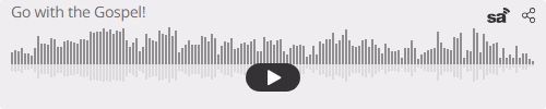 Audio player thumbnail for Go with the Gospel!