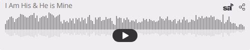Audio player thumbnail for I Am His & He is Mine