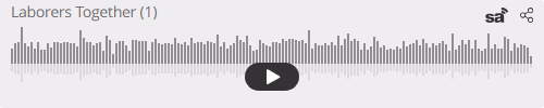Audio player thumbnail for Laborers Together (1)