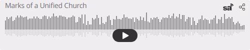 Audio player thumbnail for Marks of a Unified Church