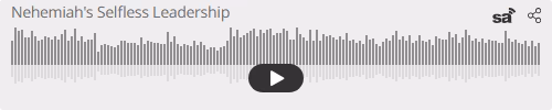 Audio player thumbnail for Nehemiah's Selfless Leadership