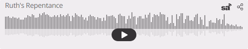Audio player thumbnail for Ruth's Repentance