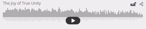 Audio player thumbnail for The Joy of True Unity