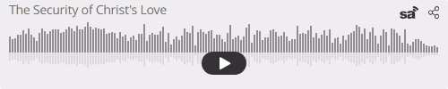 Audio player thumbnail for The Security of Christ's Love