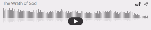 Audio player thumbnail for The Wrath of God