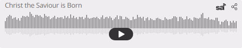 Audio player thumbnail for Christ the Saviour is Born