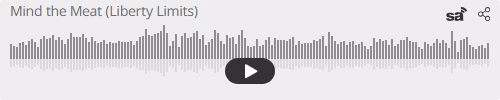 Audio player thumbnail for Mind that Meat! (Limits on Liberty)