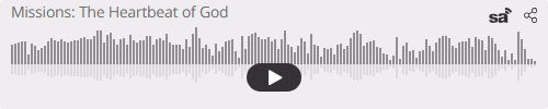 Audio player thumbnail for Missions: The Heartbeat of God