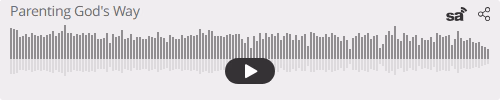 Audio player thumbnail for Parenting God's Way