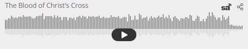 Audio player thumbnail for The Blood of Christ's Cross