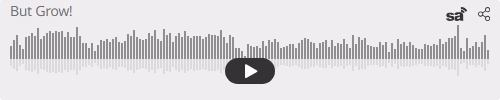 Audio player thumbnail for But Grow!