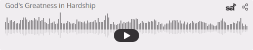 Audio player thumbnail for God's Greatness in Hardship