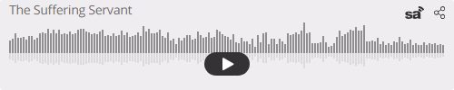 Audio player thumbnail for The Suffering Servant